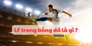 LF trong bóng đá là gì ảnh đại diện